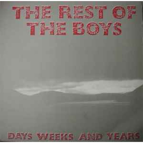 Rest Of The Boys - Days Weeks And Years