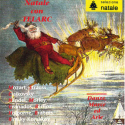 V.A. - Natale Con Telarc: Danze, Marce Ed Arie/Mozart*, Strauss*, Ciaikovsky*, Händel*, Morley*, Granados*, Berlioz*, Holborne*, Brahms*, Rimsky-Korsakov