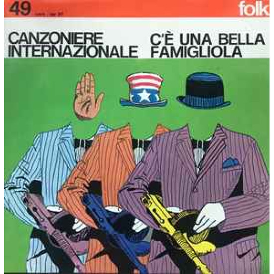 Canzoniere Internazionale - C'È Una Bella Famigliola