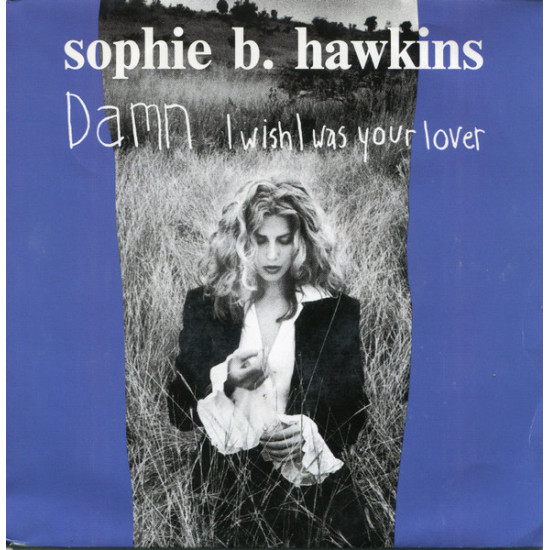 Hawkins  Sophie B. - Damn I Wish I Was Your Lover