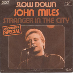 MILES JOHN - Slow Down / Stranger In The City