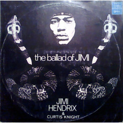 HENDRIX JIMI & CURTIS KNIGHT - BALLAD OF JIMI