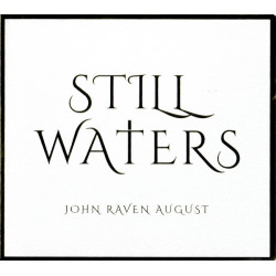 John Raven August - Still Waters