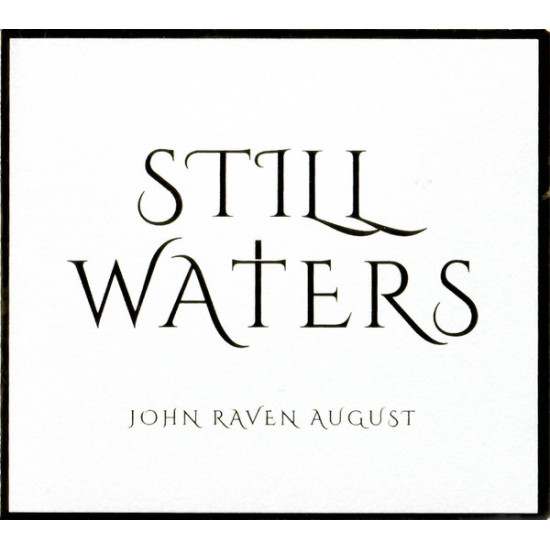 John Raven August - Still Waters