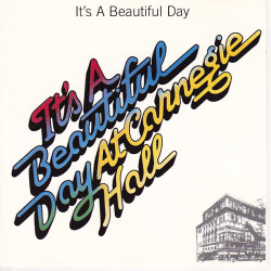 IT'S A BEAUTIFUL DAY - At Carnegie Hall