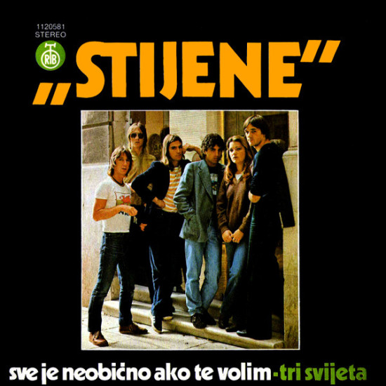 STIJENE - SVE JE NEOBIČNO AKO TE VOLIM /TRI SVIJETA