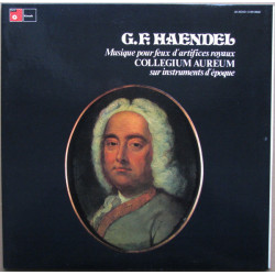 Handel - Musique Pour Feux D'Artifices Royaux Sur Instruments D'Époque/Collegium Aureum