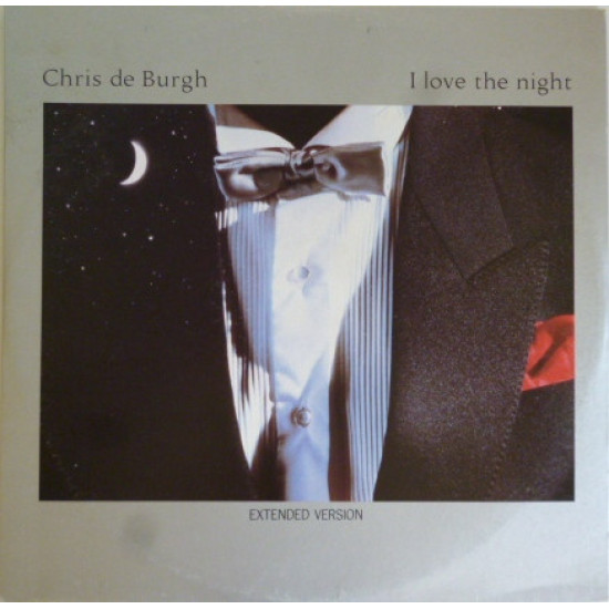 DE BURGH CHRIS - I Love The Night (Extended Version)