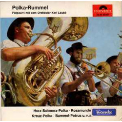 Orchester Karl Loube - Polka-Rummel