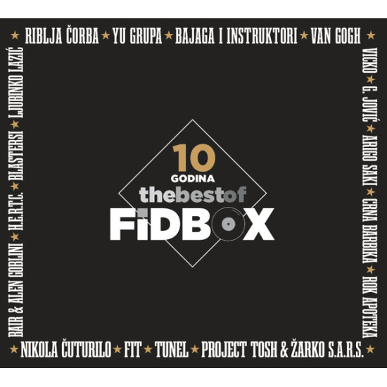 V.A. - 10 Godina - The Best of Fidbox/Riblja Čorba, YU Grupa…