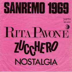 PAVONE RITA - ZUCCHERO /NOSTALGIA (SAN REMO 1969)