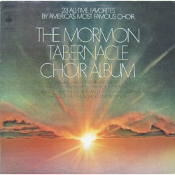 Mormon Tabernacle Choir - The Mormon Tabernacle Choir Album