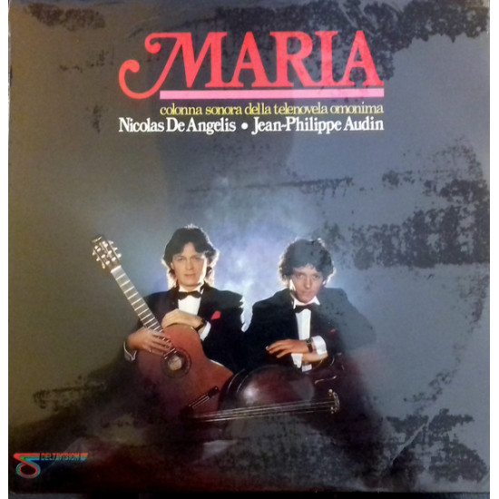 Nicolas De Angelis, Jean-Philippe Audin, Barbara Bertozzi - Maria (Colonna Sonora Della Telenovela Omonima)