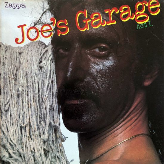 ZAPPA FRANK - JOE'S GARAGE ACT I