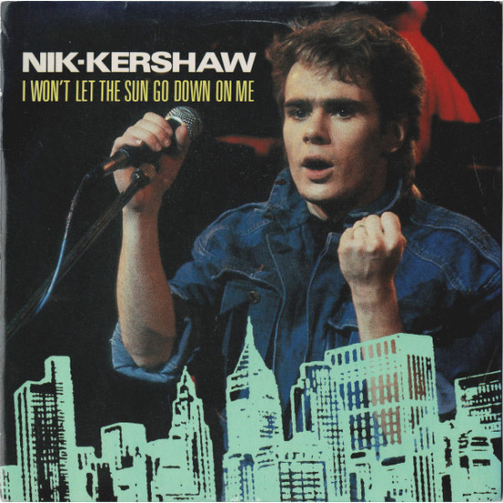 KERSHAW NIK  - I Won't Let The Sun Go Down On Me
