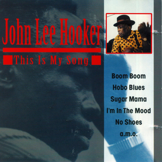 HOOKER JOHN LEE - THIS IS MY SONG