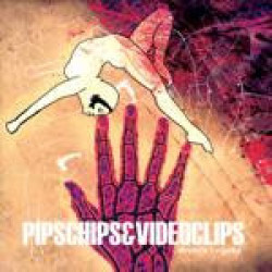 PIPS CHIPS & VIDEOCLIPS  - DRVEĆE I RIJEKE
