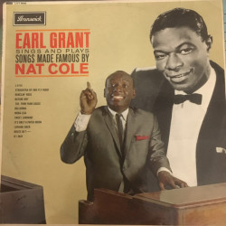 GRANT EARL - Sings And Plays Songs Made Famous By Nat Cole