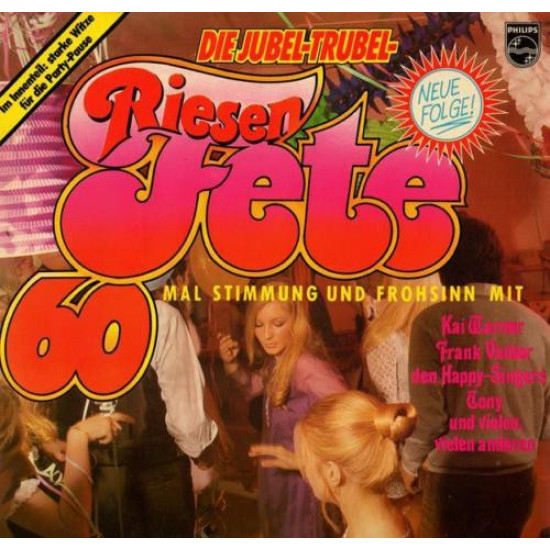 V.A. - Die Jubel-Trubel-Riesenfete/Orchester Frank Valdor, Die Happy-Singers…