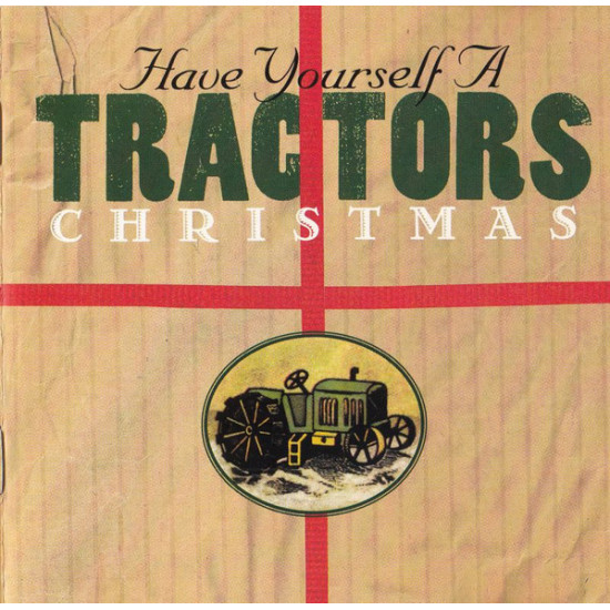 TRACTORS - Have Yourself A Tractors Christmas