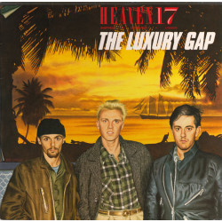HEAVEN 17 - THE LUXURY GAP