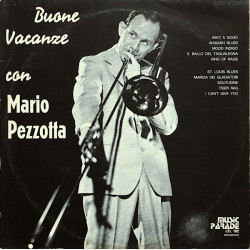Mario Pezzotta E I Suoi Solisti - Buone Vacanze Con Mario Pezzotta