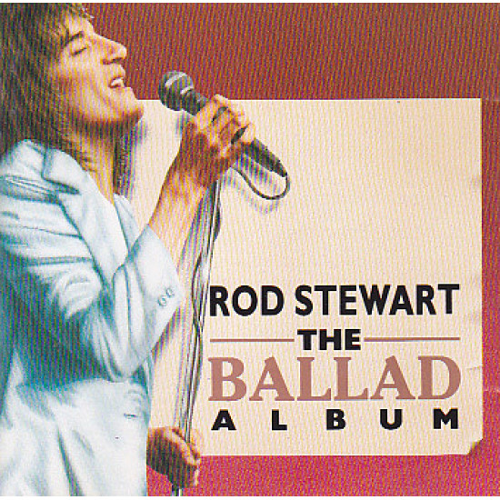 STEWART ROD - The Ballad Album