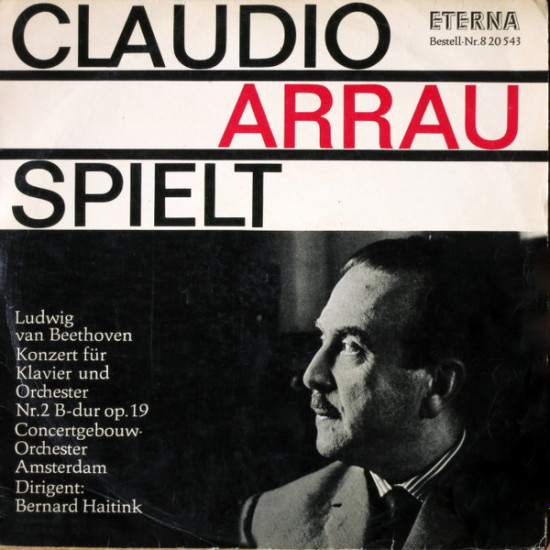 Beethoven - Konzert Für Klavier Und Orchester Nr. 2 B-dur Op. 19/Claudio Arrau, Concertgebouw-Orchester, Amsterdam*, Bernard Haitink