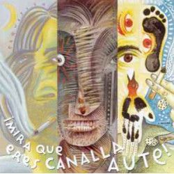 V.A. - ¡Mira Que Eres Canalla, Aute!/Pedro Guerra, José Mercé…