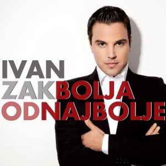 ZAK IVAN - Bolja Od Najbolje