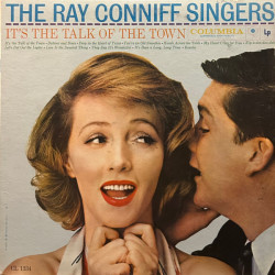 CONNIFF RAY(SINGERS)   - IT’ S THE TALK OF THE TOWN
