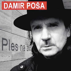 POŠA DAMIR - PLES NA ŽICI