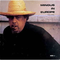 MINGUS CHARLES  - IN EUROPE VOL 1.
