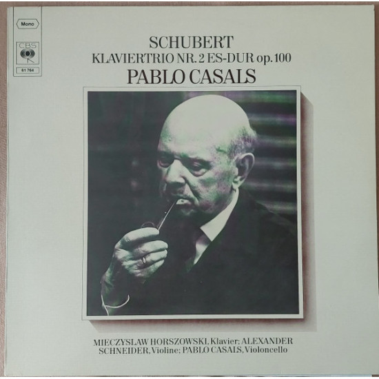 Schubert - Klaviertrio Nr.2 Es-Dur Op. 100/Pablo Casals - Mieczyslaw Horszowski, Alexander Schneider