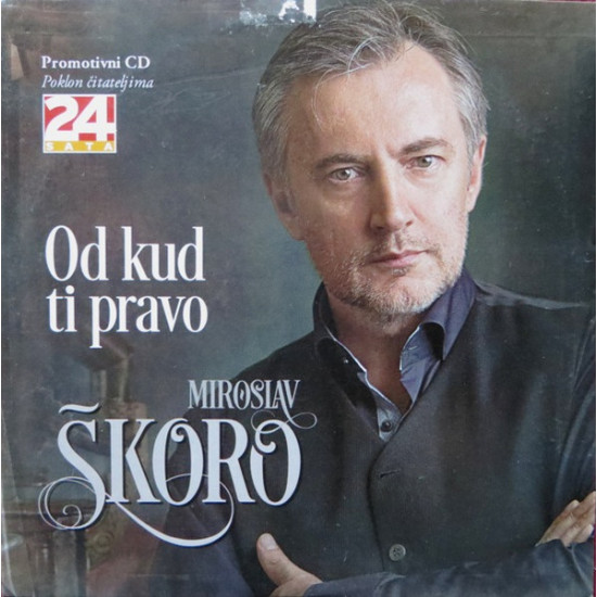ŠKORO MIROSLAV - Od Kud Ti Pravo