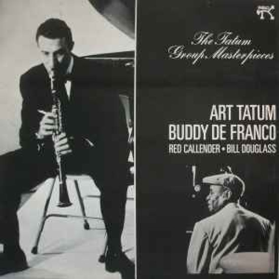 TATUM ART & BUDDY DE FRANCO - THE TATUM GROUP MASTERPIECES