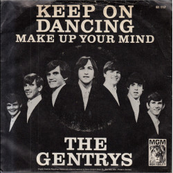 Gentrys - Keep On Dancing / Make Up Your Mind