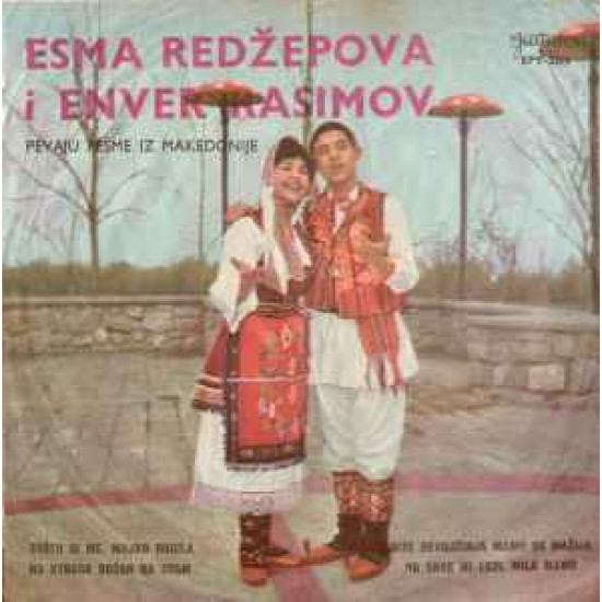 Esma Redžepova i Enver Rasimov - Pevaju Pesme Iz Makedonije