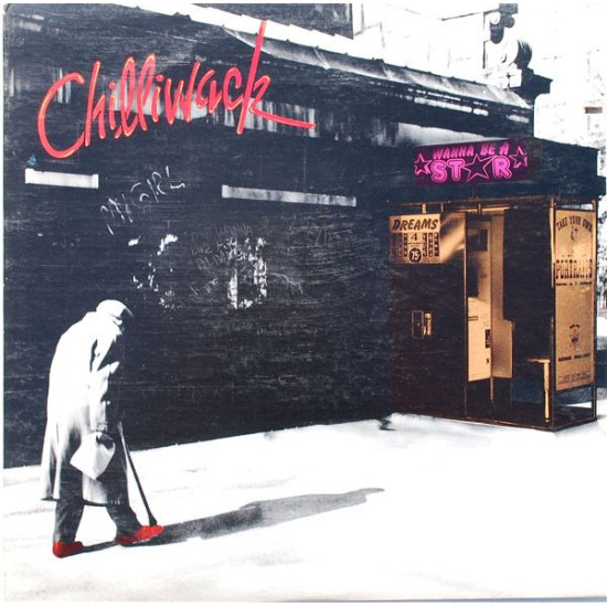 CHILLIWACK - Wanna Be A Star