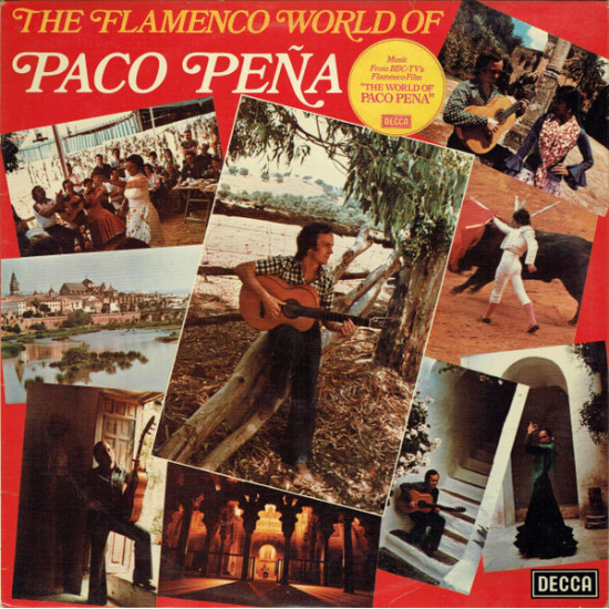 PENA PACO  And Friends - The Flamenco World Of Paco Peña