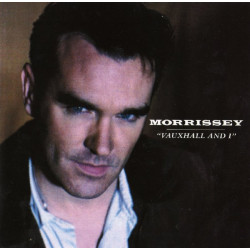 MORRISSEY - VAUXHALL AND I