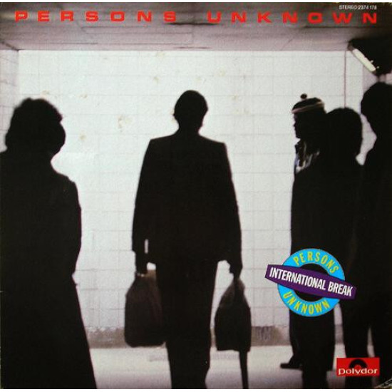 Persons Unknown   - International Break