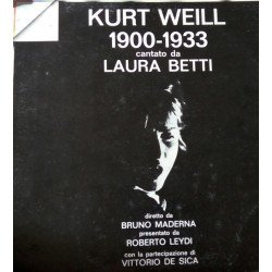 Betti Laura - Kurt Weill 1900-1933