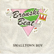 Bronski Beat  - Smalltown Boy