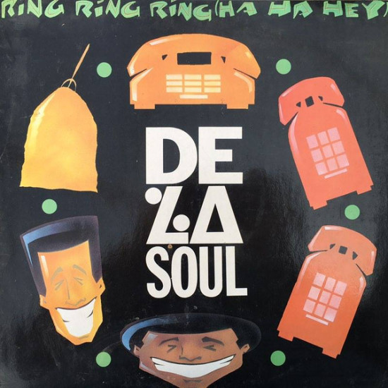DE LA SOUL - RING RING RING(HA HA HEY)