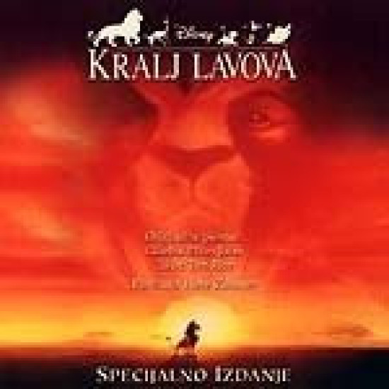 Elton John, Tim Rice, Hans Zimmer - Kralj Lavova - Specijalno Izdanje (Originalna Filmska Glazba Na Hrvatskom)