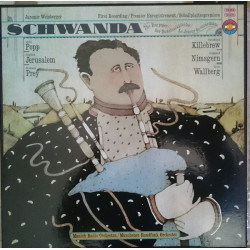 Weinberger Jaromir - Schwanda - The Bagpiper / Der Dudelsackpfeifer / Le Joueur De Cornemuse/Lucia Popp, Siegfried Jerusalem, Hermann Prey, Gwendolyn Killebrew, Siegmund Nimsgern, Heinz Wallberg, Münchner Rundfunk Orchester