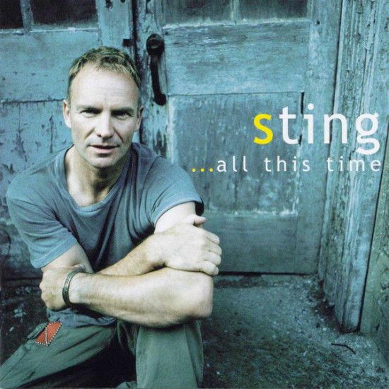 STING - ...ALL THIS TIME