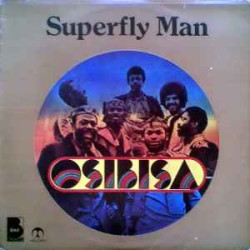OSIBISA - SUPERFLY MAN