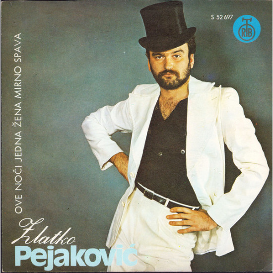 PEJAKOVIĆ ZLATKO - OVE NOĆI JEDNA ŽENA MIRNO SPAVA / ČOVEK KOJI MOLI